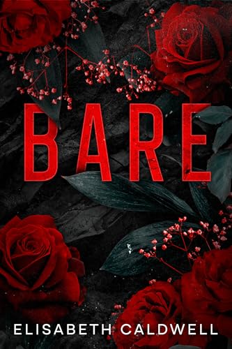 Bare: A High-Stakes Slow-Burn Romantic Suspense (Kindle Edition)