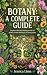 Botany: A Complete Guide (T...