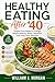 Healthy Eating After 40 : S...