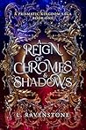 A Reign of Chrome...