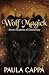Wolf Magick by Paula Cappa