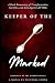 Keeper of the Marked: A Dar...