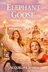 Elephant Goose