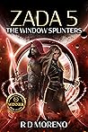 ZADA 5 : The Window Splinters