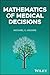 Mathematics of Medical Decisions by Michael C. Higgins