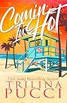Comin' in Hot by Trilina Pucci