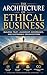 The Architecture of Ethical...