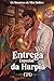 Entrega Especial da Harpia:...