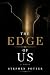 The Edge of Us: A Steamy St...