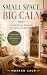 Small Space, Big Calm: Bohe...