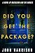 Did You Get the Package? by John Harrison
