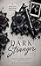 The Dark Stranger by Rosa Cabrera The Dark Stranger by Rosa Cabrera