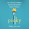 Picky: How Americ...