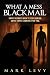 What A Mess: Blackmail