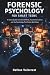 Forensic Psychology for Smart Teens by Nathan Valecrest
