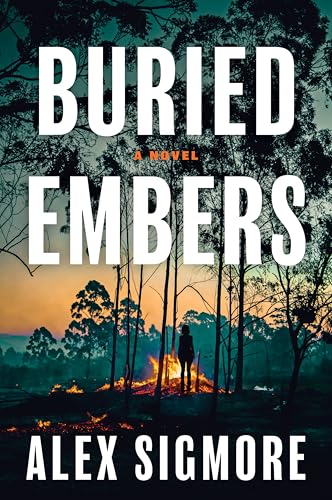 Buried Embers: A Novel (Paperback)