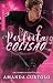 Perfeita Colisão (Os Babacas do Hóquei Livro 1) (Portuguese Edition)