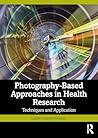 Photography-Based Approaches in Health Research: Techniques and Application