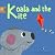 Koala and the Kite by Megan Griffith