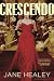 Crescendo: A Novel