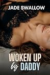 Woken up by Daddy...