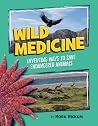 Wild Medicine: In...