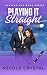 Playing it Straight (Playing the Game Book 4)