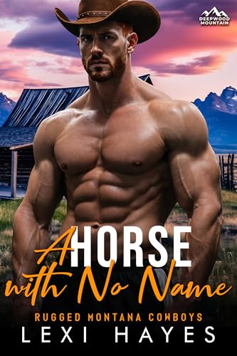 A Horse with No Name (Deepwood Mountain: Rugged Montana Cowboys)