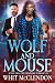 Wolf and Mouse: A Tale from...