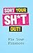 Sort Your Sh*t Out! by Charlie Knox