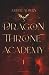 Dragon Throne Academy 1: Romantasy Serie (German Edition)
