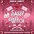 Sassy Witch