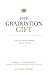 The Graduation Gift: Starti...
