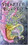 Splatter bizarro:...