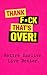 Thank F*ck That's Over!: Re...
