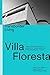 Villa Floresta: Transborder Living