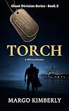 Book cover for Torch: A Ghost Division Novel