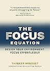 The Focus Equation by Thinker Mindset