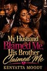 My Husband Blamed...