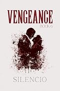 Vengeance VI: A Slow-Burn Enemies to Lovers MM Mafia Romance