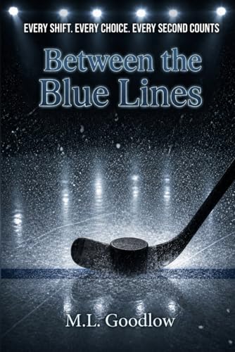 Between the Blue Lines: EVERY SHIFT. EVERY CHOICE. EVERY SECOND COUNTS (Paperback)