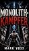 MONOLITH-KÄMPFER: Ein Syste...