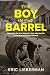 The Boy In The Barrel: Base...