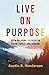 Live on Purpose: Slowing Do...