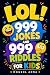 LOL! 999 Jokes and 999 Ridd...