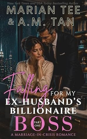 Falling for My Ex-Husband’s Billionaire Boss (After the Vows)