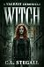 WITCH by C.L. Stegall WITCH by C.L. Stegall