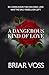 A Dangerous Kind of Love