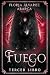 Fuego (EL REGRESO DE LAS REINAS nº 3) (Spanish Edition)