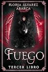 Fuego (EL REGRESO DE LAS REINAS nº 3) (Spanish Edition) Book cover for Fuego (EL REGRESO DE LAS REINAS nº 3) (Spanish Edition)